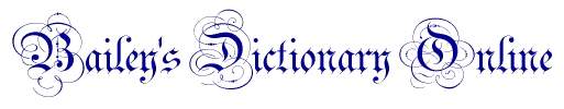 Bailey's Dictionary Online